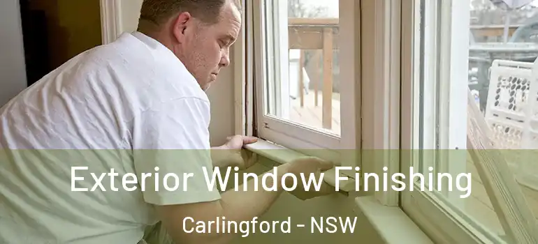 Exterior Window Finishing Carlingford - NSW