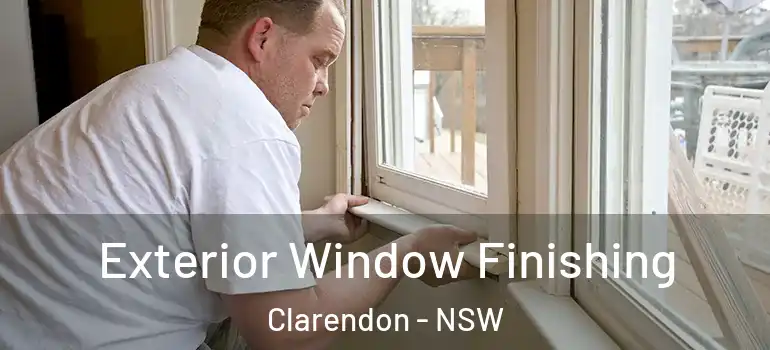 Exterior Window Finishing Clarendon - NSW