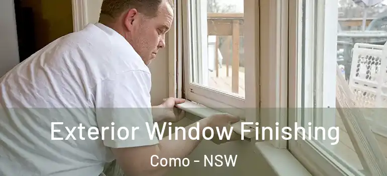 Exterior Window Finishing Como - NSW