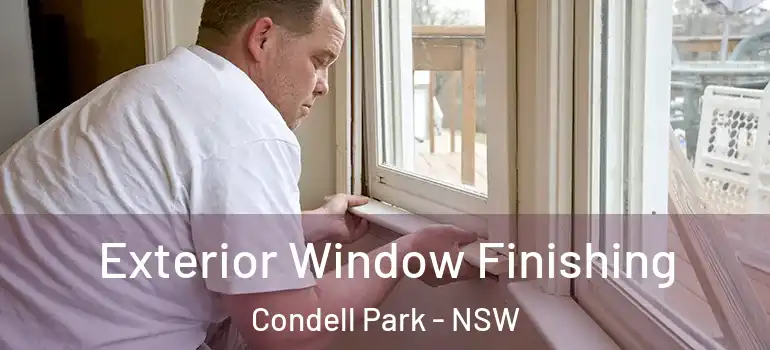 Exterior Window Finishing Condell Park - NSW