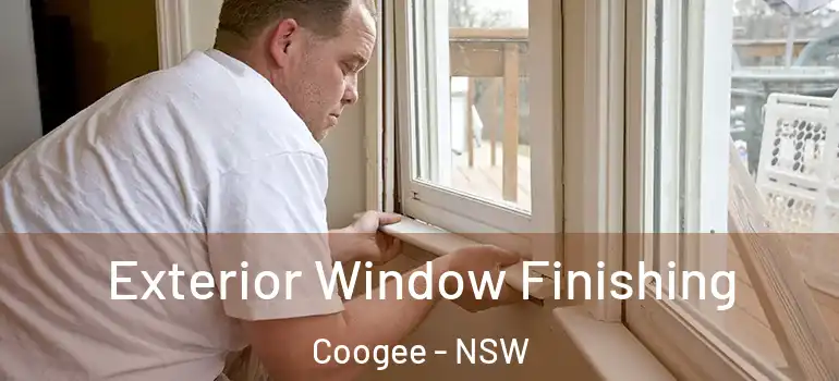 Exterior Window Finishing Coogee - NSW