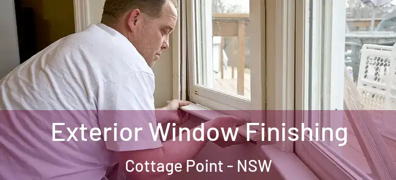 Exterior Window Finishing Cottage Point - NSW