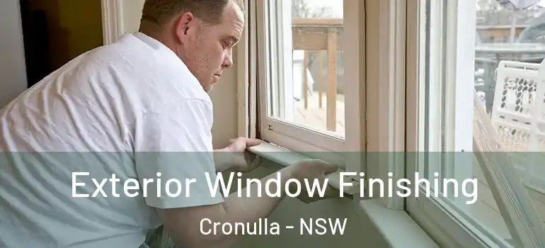 Exterior Window Finishing Cronulla - NSW