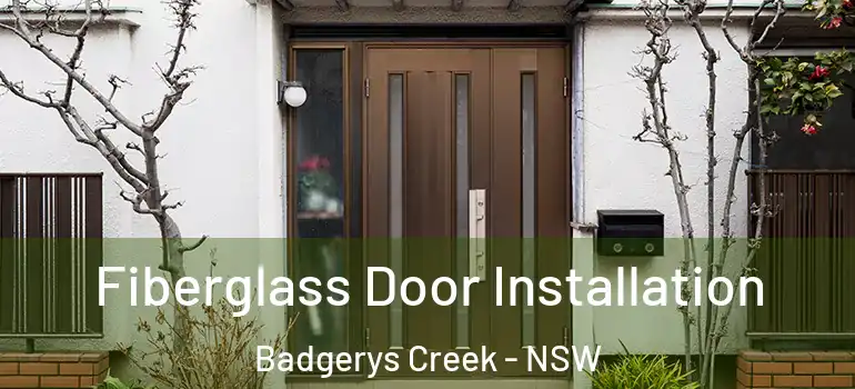 Fiberglass Door Installation Badgerys Creek - NSW
