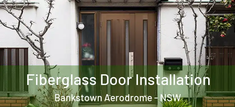  Fiberglass Door Installation Bankstown Aerodrome - NSW