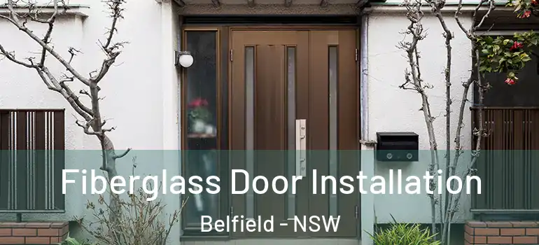 Fiberglass Door Installation Belfield - NSW