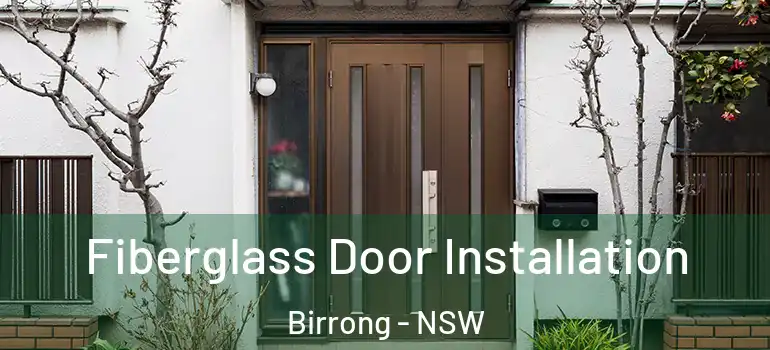 Fiberglass Door Installation Birrong - NSW