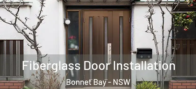 Fiberglass Door Installation Bonnet Bay - NSW