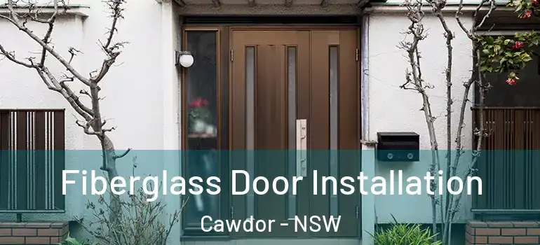 Fiberglass Door Installation Cawdor - NSW
