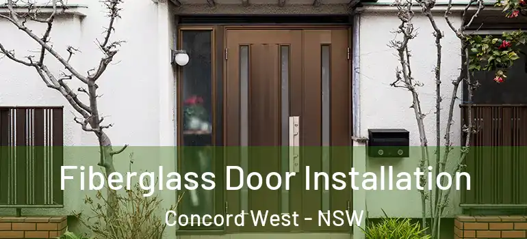 Fiberglass Door Installation Concord West - NSW