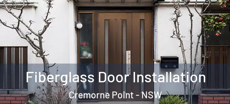Fiberglass Door Installation Cremorne Point - NSW