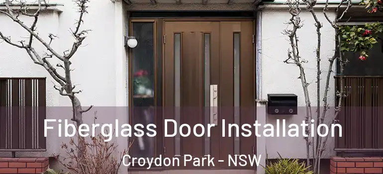 Fiberglass Door Installation Croydon Park - NSW