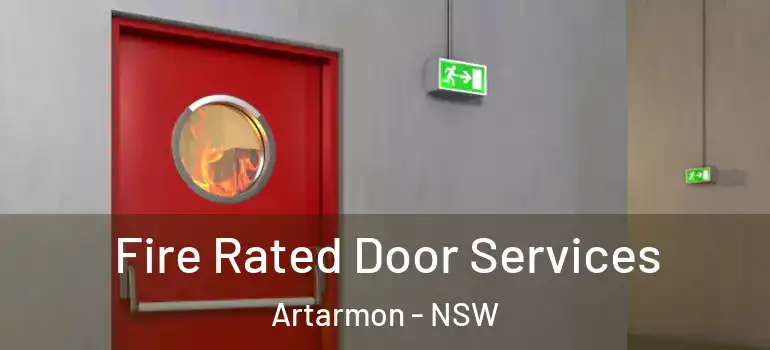 Fire Rated Door Services Artarmon - NSW