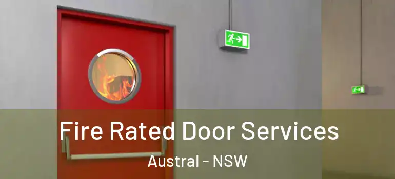  Fire Rated Door Services Austral - NSW