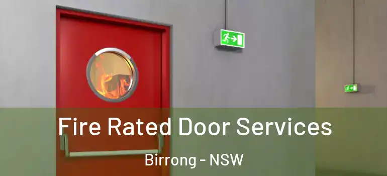 Fire Rated Door Services Birrong - NSW