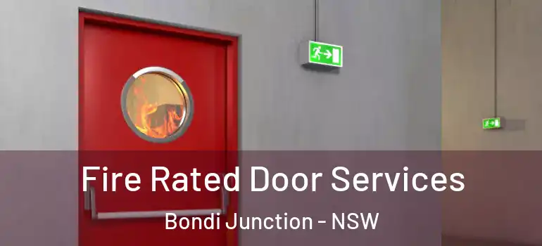  Fire Rated Door Services Bondi Junction - NSW