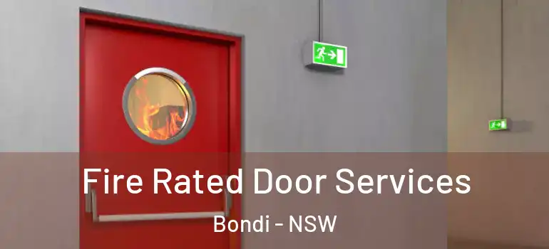 Fire Rated Door Services Bondi - NSW