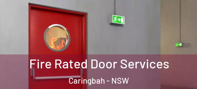 Fire Rated Door Services Caringbah - NSW