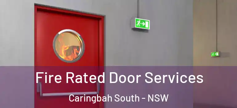  Fire Rated Door Services Caringbah South - NSW