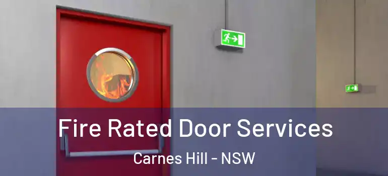  Fire Rated Door Services Carnes Hill - NSW