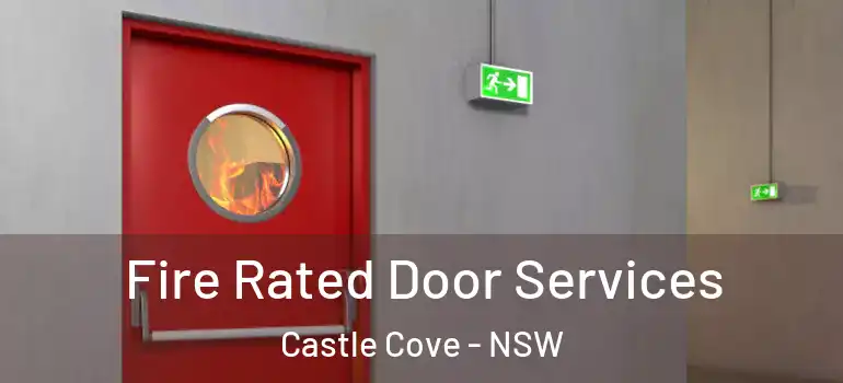  Fire Rated Door Services Castle Cove - NSW