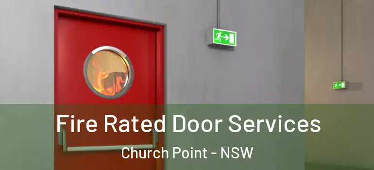 Fire Rated Door Services Church Point - NSW