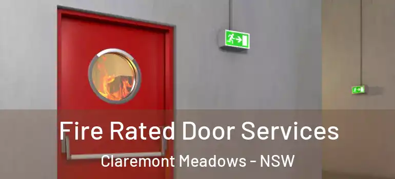 Fire Rated Door Services Claremont Meadows - NSW