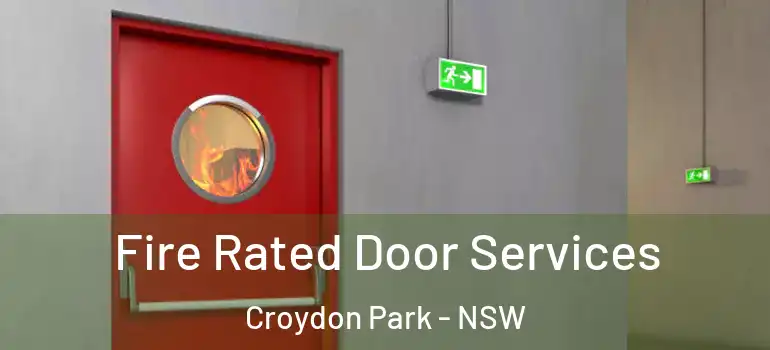 Fire Rated Door Services Croydon Park - NSW