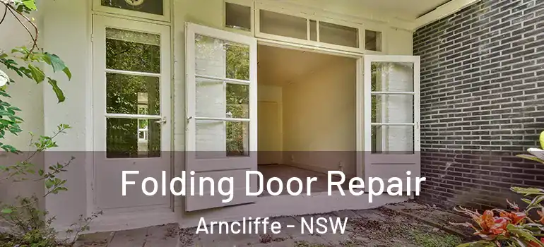 Folding Door Repair Arncliffe - NSW