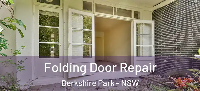  Folding Door Repair Berkshire Park - NSW