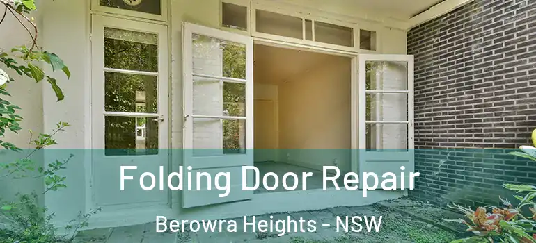 Folding Door Repair Berowra Heights - NSW