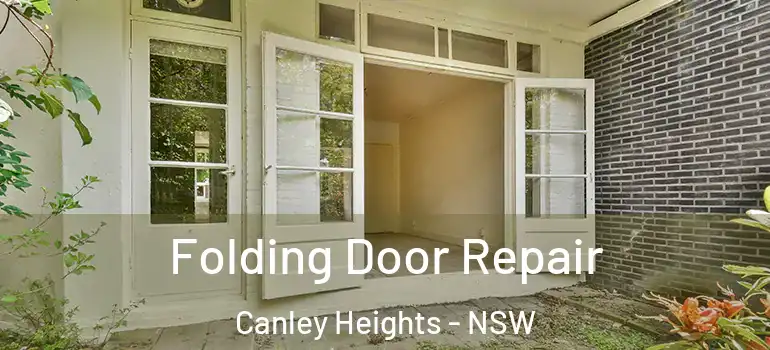 Folding Door Repair Canley Heights - NSW