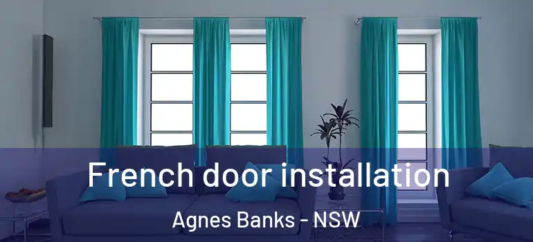 French door installation Agnes Banks - NSW