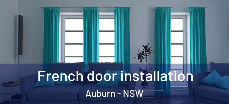 French door installation Auburn - NSW