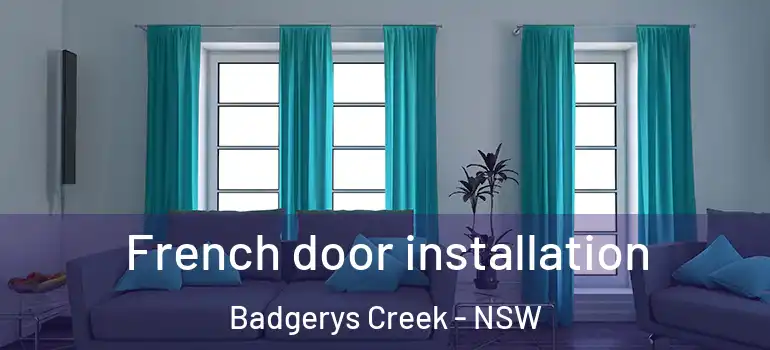 French door installation Badgerys Creek - NSW