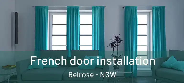  French door installation Belrose - NSW