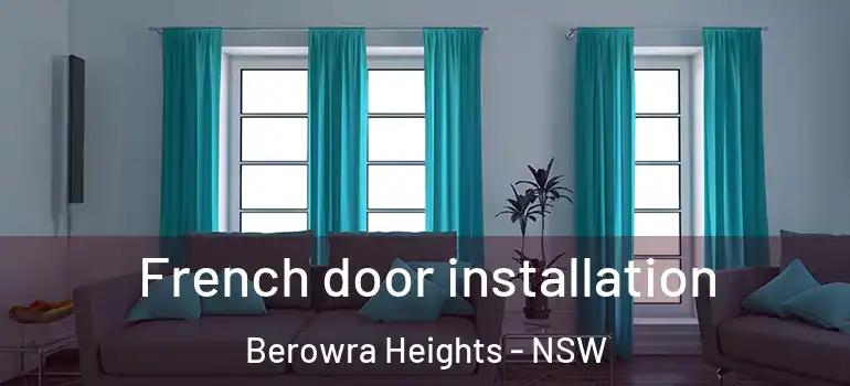  French door installation Berowra Heights - NSW