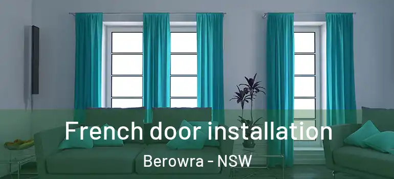  French door installation Berowra - NSW