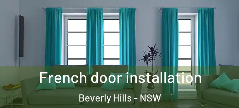  French door installation Beverly Hills - NSW