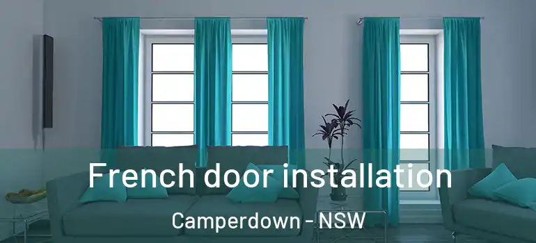 French door installation Camperdown - NSW