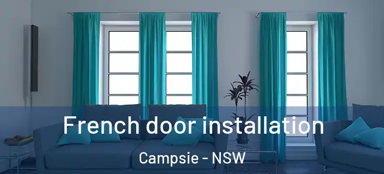  French door installation Campsie - NSW