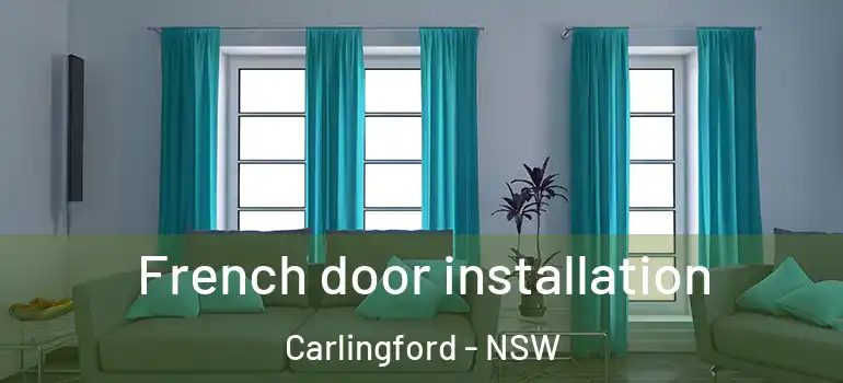  French door installation Carlingford - NSW