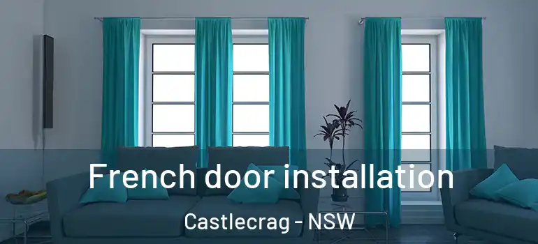 French door installation Castlecrag - NSW