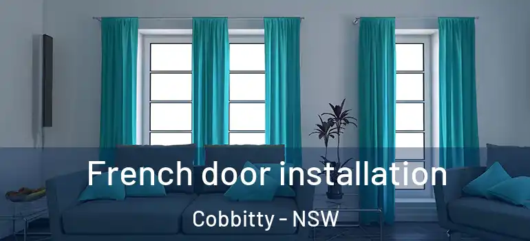 French door installation Cobbitty - NSW