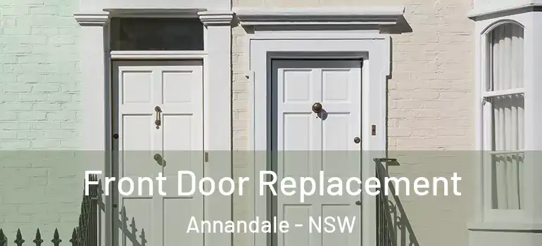Front Door Replacement Annandale - NSW