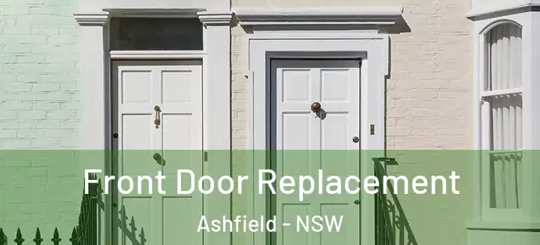  Front Door Replacement Ashfield - NSW