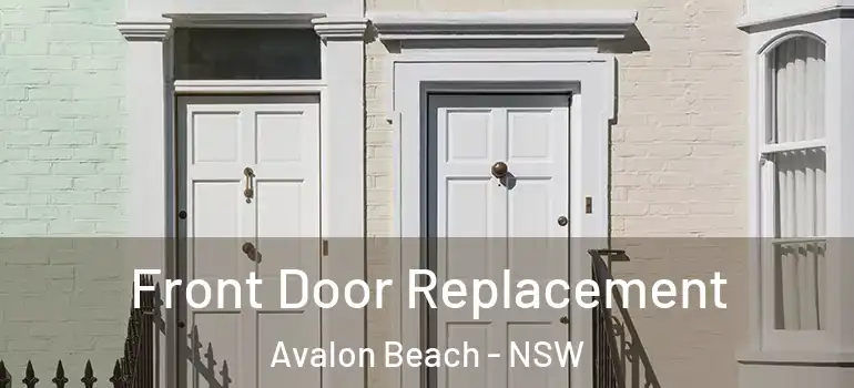 Front Door Replacement Avalon Beach - NSW