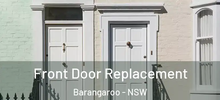 Front Door Replacement Barangaroo - NSW