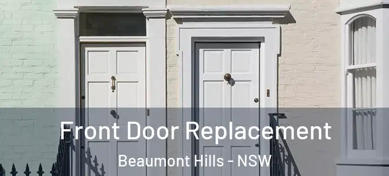 Front Door Replacement Beaumont Hills - NSW