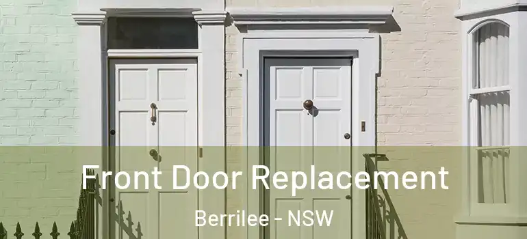  Front Door Replacement Berrilee - NSW